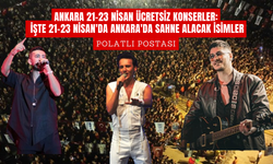 Ankara 21-23 Nisan Ücretsiz Konserler: İşte 21-23 Nisan'da Ankara'da Sahne Alacak İsimler