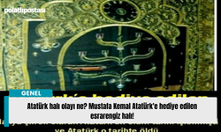 Atatürk halı olayı ne? Mustafa Kemal Atatürk'e hediye edilen esrarengiz halı!