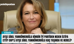 Ayşe Sibel Yanıkömeroğlu kimdir İYİ Partiden neden istifa etti? CHP'li Ayşe Sibel Yanıkömeroğlu kaç yaşında ve nereli?
