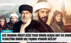 Aziz Mahmud Hüdayi dizisi Yusuf kimdir gerçek adı? Efe Berke Yılmaztürk kimdir kaç yaşında oynadığı diziler?