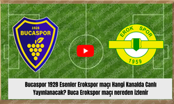 Bucaspor 1928 Esenler Erokspor maçı Hangi Kanalda Canlı Yayınlanacak? Buca Erokspor maçı nereden izlenir