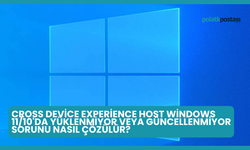 Cross Device Experience Host Windows 11/10'da Yüklenmiyor veya Güncellenmiyor Sorunu Nasıl Çözülür?