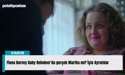 Baby Reindeer'da Gerçek Martha: Fiona Harvey mı?
