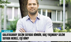 Galatasaray Selim Sefada kimdir, kaç yaşında? Selim Sefada nereli, eşi kim?