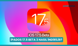 iPadOS 17.5 Beta 3 Nasıl İndirilir?