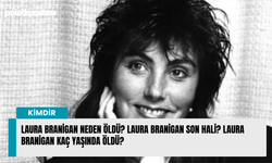 Laura Branigan neden öldü? Laura Branigan son hali? Laura Branigan kaç yaşında öldü?