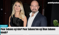 Pınar Sabancı eşi kim? Pınar Sabancı'nın eşi İlhan Sabancı kimdir?