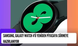 Samsung, Galaxy Watch 4'ü Yeniden Piyasaya Sürmeye Hazırlanıyor