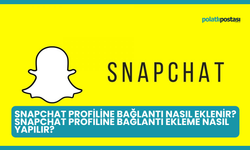 Snapchat Profiline Bağlantı Nasıl Eklenir? Snapchat Profiline Bağlantı Ekleme Nasıl Yapılır?