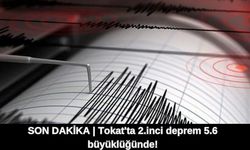 SON DAKİKA | Tokat'ta 2.inci deprem 5.6 büyüklüğünde!