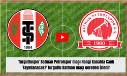 Turgutluspor Batman Petrolspor maçı Hangi Kanalda Canlı Yayınlanacak? Turgutlu Batman maçı nereden canlı izlenir?