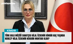 Türk Halk Müziği Sanatçısı Hilal Özdemir kimdir kaç yaşında nereli? Hilal Özdemir Nerenin muhtarı oldu?