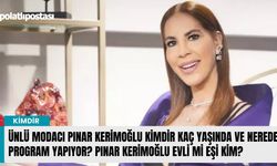 Ünlü Modacı Pınar Kerimoğlu kimdir kaç yaşında ve nerede program yapıyor? Pınar Kerimoğlu evli mi eşi kim?