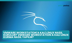 VMWare Workstation'a Kali Linux Nasıl Kurulur? VMWare Workstation'a Kali Linux Kurma Nasıl Yapılır?