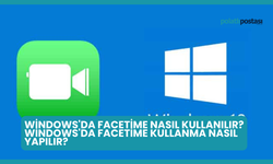 Windows'da FaceTime Nasıl Kullanılır? Windows FaceTime Kullanma Nasıl Yapılır?