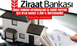 Ziraat Bankası vatandaşları ev sahibi yapıyor! İşte aylık sadece 11.200 TL ödeyeceksiniz