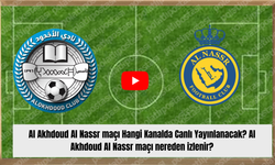Al Akhdoud Al Nassr maçı Hangi Kanalda Canlı Yayınlanacak? Al Akhdoud Al Nassr maçı nereden izlenir?