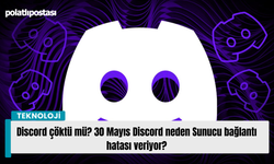 Discord çöktü mü? 30 Mayıs Discord neden Sunucu bağlantı hatası veriyor?