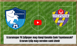 Erzurumspor FK Eyüpspor maçı Hangi Kanalda Canlı Yayınlanacak? Erzurum Eyüp maçı nereden canlı izlenir