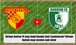 Göztepe Bodrum FK maçı Hangi Kanalda Canlı Yayınlanacak? Göztepe Bodrum maçı nereden canlı izlenir