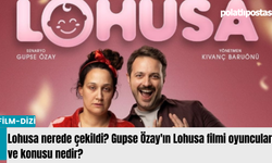 Lohusa nerede çekildi? Gupse Özay'ın Lohusa filmi oyuncuları ve konusu nedir?