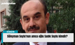 Süleyman Soylu'nun amca oğlu Sadık Soylu kimdir?