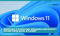 Windows 11 Kurulumu Sırasında Microsoft Hesabı Girişi Nasıl Atlanır?