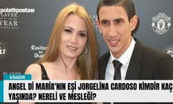 Angel Di Maria'nın eşi Jorgelina Cardoso kimdir kaç yaşında? Nereli ve mesleği?