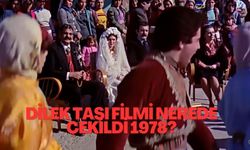 Dilek Taşı filmi Antalya'nın neresinde çekildi? 1978 Dilek Taşı filmi konusu ve oyuncuları