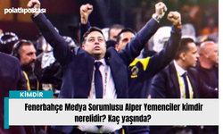 Fenerbahçe Medya Sorumlusu Alper Yemenciler kimdir nerelidir? Kaç yaşında?