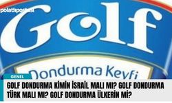 Golf Dondurma kimin israil malı mı? Golf Dondurma Türk malı mı? Golf Dondurma ülkerin mi?