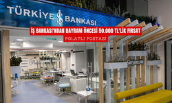 İş Bankası'ndan Bayram Öncesi 50.000 TL'lik Fırsat