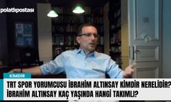 TRT Spor Yorumcusu İbrahim Altınsay kimdir nerelidir? İbrahim Altınsay kaç yaşında hangi takımlı?