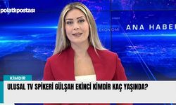 Ulusal Tv Spikeri Gülşah Ekinci kimdir kaç yaşında?