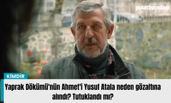 Yaprak Dökümü'nün Ahmet'i Yusuf Atala neden gözaltına alındı? Tutuklandı mı?