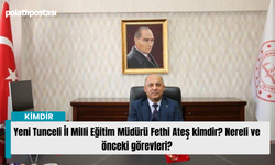 Yeni Tunceli İl Milli Eğitim Müdürü Fethi Ateş kimdir? Nereli ve önceki görevleri?