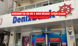 Denizbank'tan 100 Bin TL Kredi Müjdesi: Yetişen Alacak!