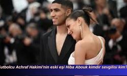 Futbolcu Achraf Hakimi'nin eski eşi Hiba Abouk kimdir sevgilisi kim?