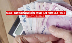 Garanti BBVA'dan Müşterilerine 100.000 TL'ye Varan Kredi Fırsatı!