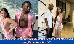 Saint-Maximin'in eşi ve sevgilisi kimdir? Allan Saint-Maximin'in sevgilisi Anissa kimdir?