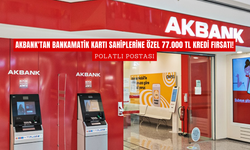 Akbank'tan Bankamatik Kartı Sahiplerine Özel 77.000 TL Kredi Fırsatı!