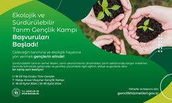 Ekolojik ve Sürdürülebilir Tarım Gençlik Kampı başvuruları başladı