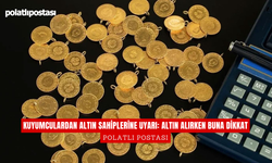 Kuyumculardan Altın Sahiplerine Uyarı: Altın Alırken Buna Dikkat