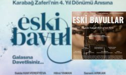 Karabağ Zaferi'nin 4. yıl dönümü anısına ‘Eski Bavullar’ filminin galası Ankara’da gerçekleştirilecek