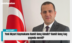 Yeni Akyurt Kaymakamı Hamit Genç kimdir? Hamit Genç kaç yaşında nereli?