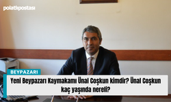 Yeni Beypazarı Kaymakamı Ünal Coşkun kimdir? Ünal Coşkun kaç yaşında nereli?