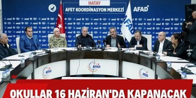 Okullar 16 Haziran'da kapanacak uzatma yapılmayacak