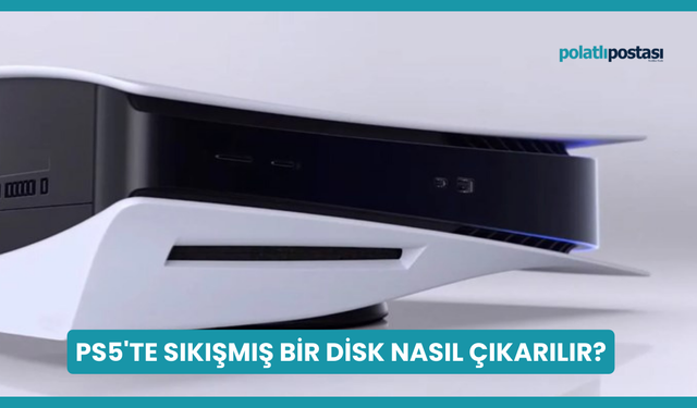 PS5'te Sıkışmış Bir Disk Nasıl Çıkarılır?