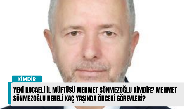 Yeni Kocaeli İl Müftüsü Mehmet Sönmezoğlu kimdir? Mehmet Sönmezoğlu nereli kaç yaşında önceki görevleri?