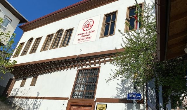 Ankara Kulübü Derneği 'Ayaş Konağı'nı açıyor
